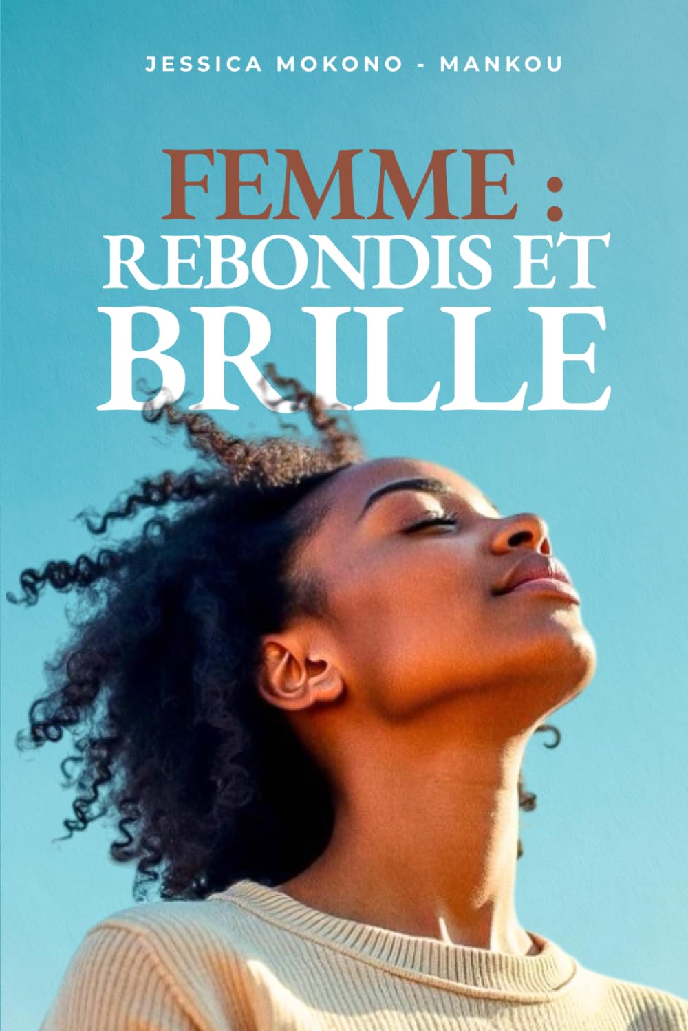 Femme : Rebondis et Brille